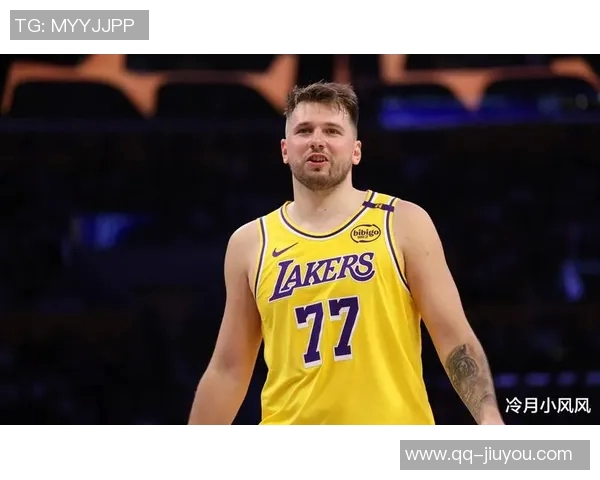 东契奇盛赞湖人潜力巨大里夫斯缺阵与勒布朗缺席影响球队表现